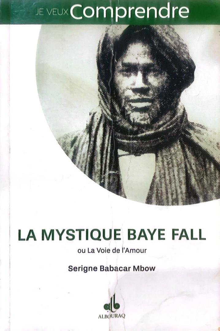 LA MYSTIQUE BAYE FALL ou la voie de l'amour